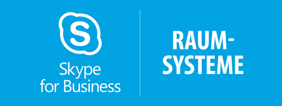 Skype4Business Raumsysteme